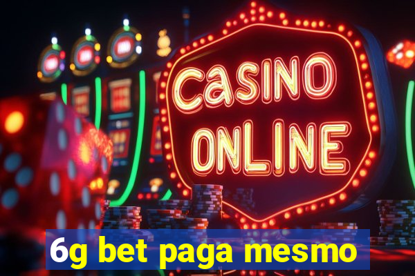 6g bet paga mesmo