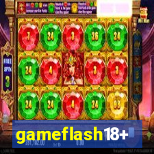 gameflash18+
