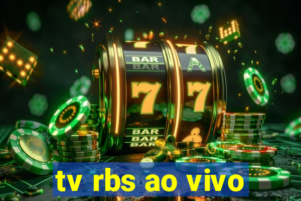 tv rbs ao vivo