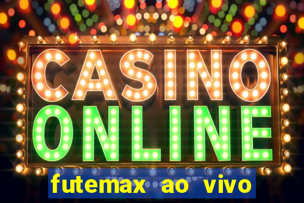 futemax ao vivo real madrid
