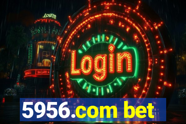 5956.com bet