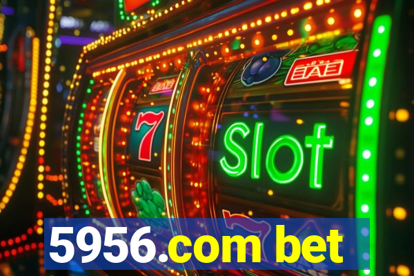5956.com bet