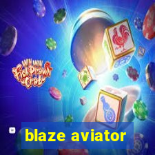 blaze aviator