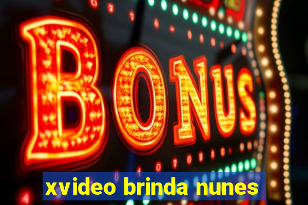 xvideo brinda nunes