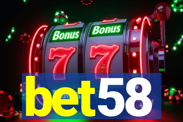 bet58