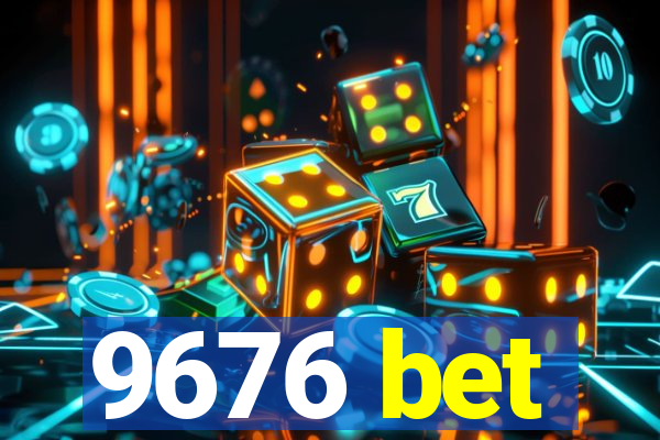 9676 bet