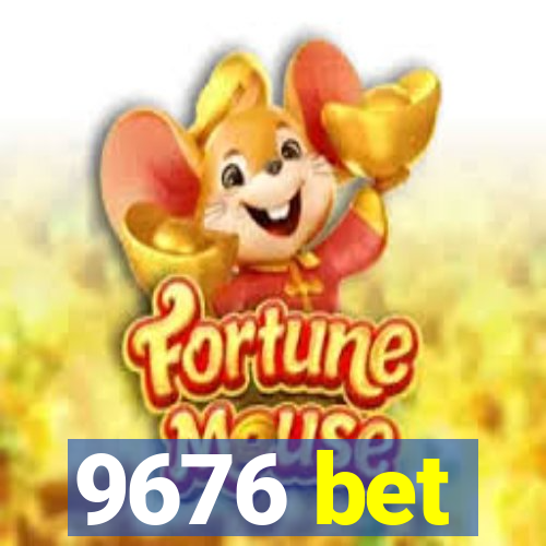 9676 bet