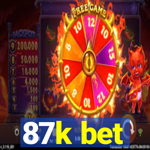 87k bet