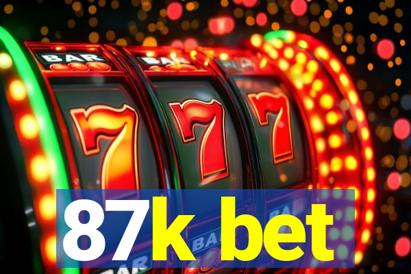 87k bet