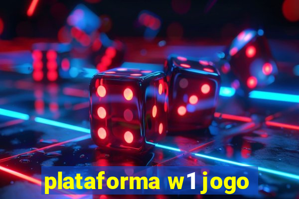plataforma w1 jogo