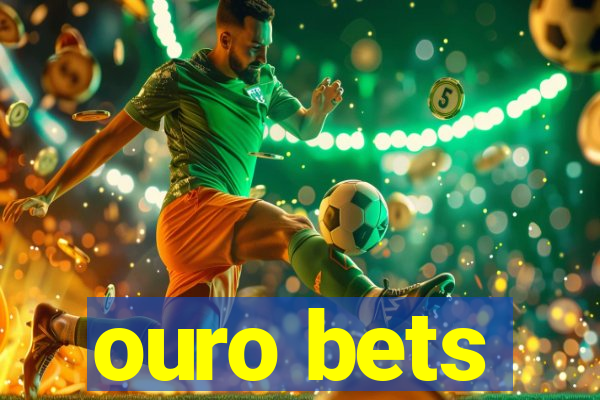 ouro bets