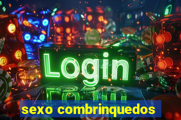 sexo combrinquedos