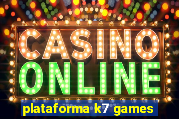 plataforma k7 games