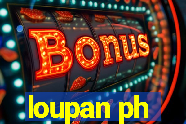 loupan ph
