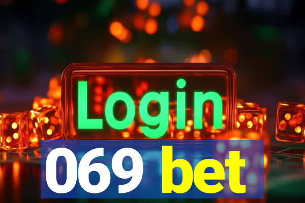069 bet