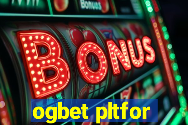 ogbet pltfor