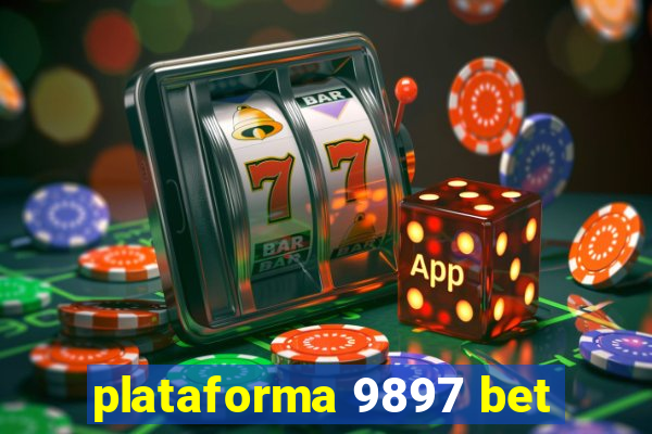 plataforma 9897 bet