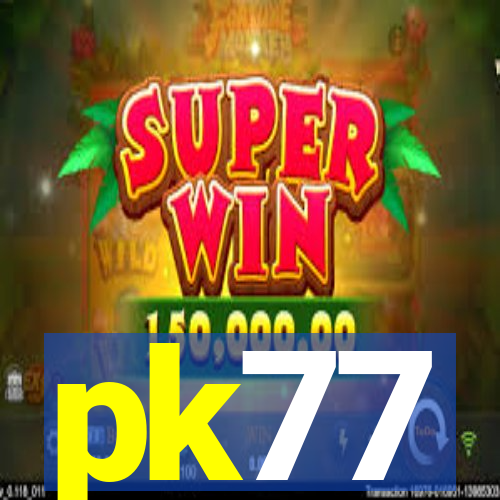 pk77