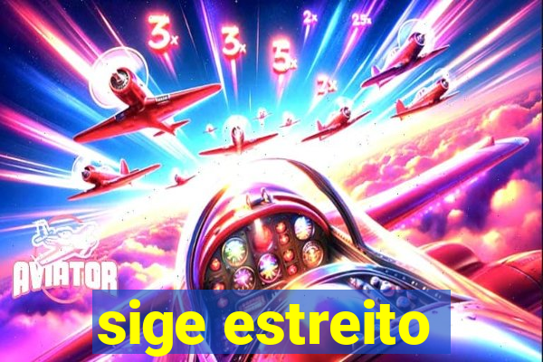 sige estreito