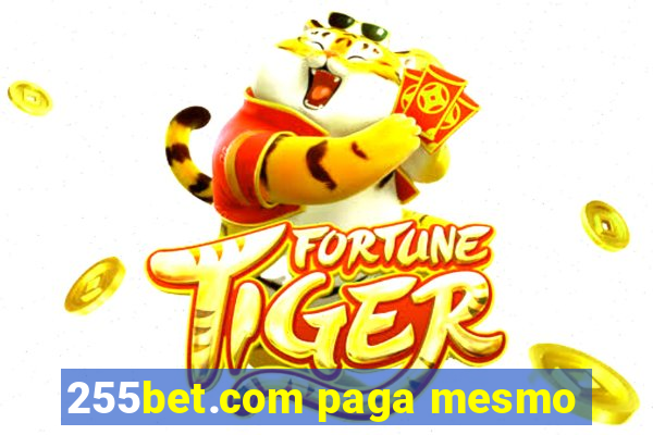 255bet.com paga mesmo