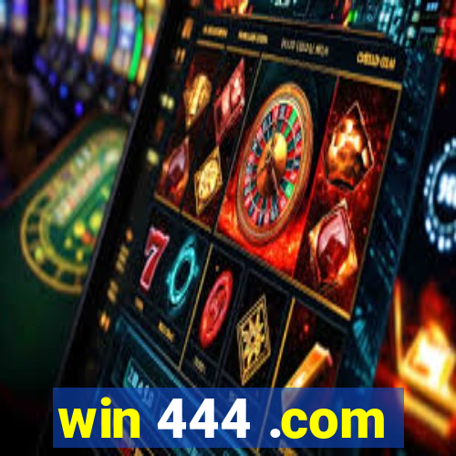 win 444 .com