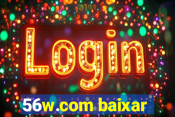 56w.com baixar