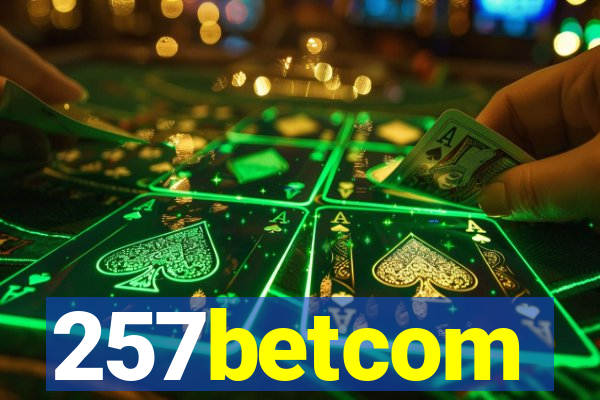 257betcom