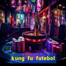 kung fu futebol clube assistir online