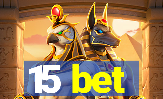 15 bet