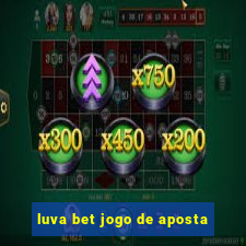 luva bet jogo de aposta