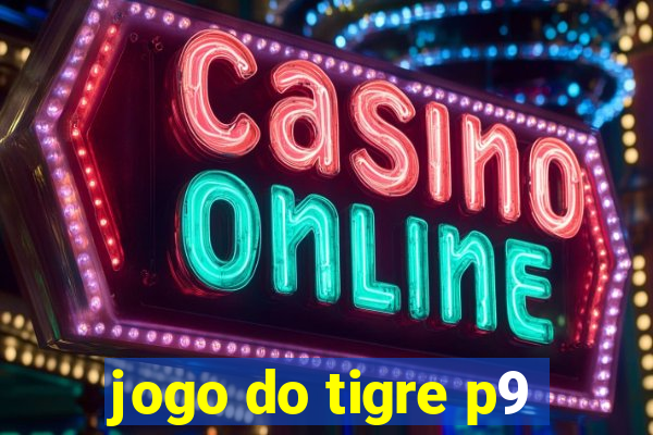 jogo do tigre p9