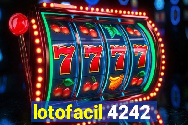 lotofacil 4242
