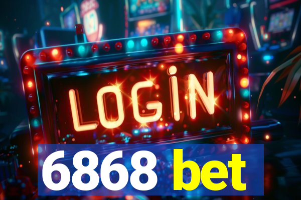 6868 bet