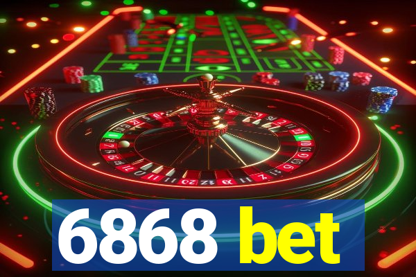 6868 bet