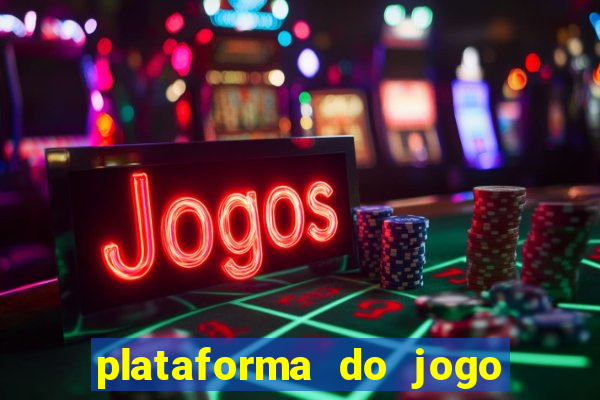 plataforma do jogo do tigrinho chinesa