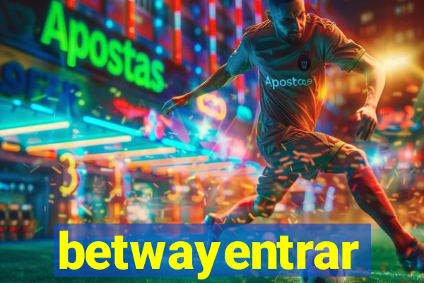 betwayentrar