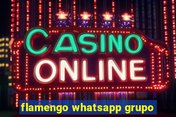 flamengo whatsapp grupo
