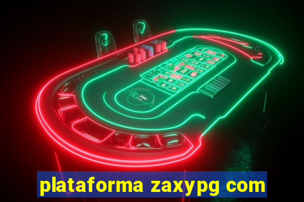 plataforma zaxypg com
