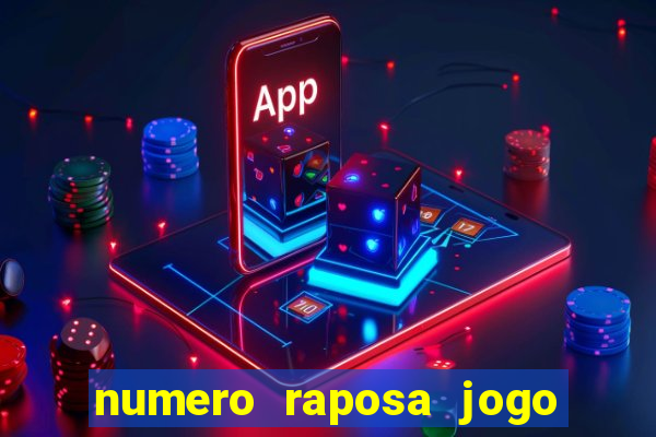 numero raposa jogo do bicho