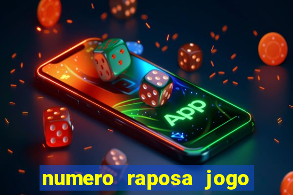 numero raposa jogo do bicho