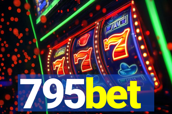 795bet