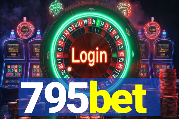 795bet