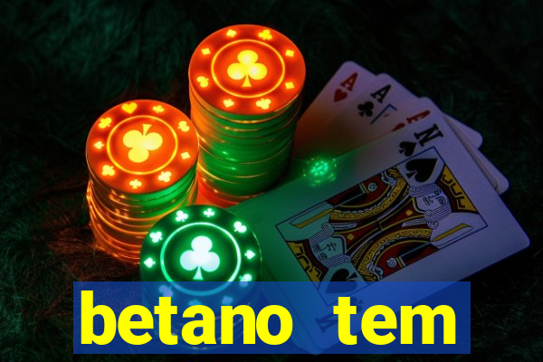 betano tem pagamento antecipado