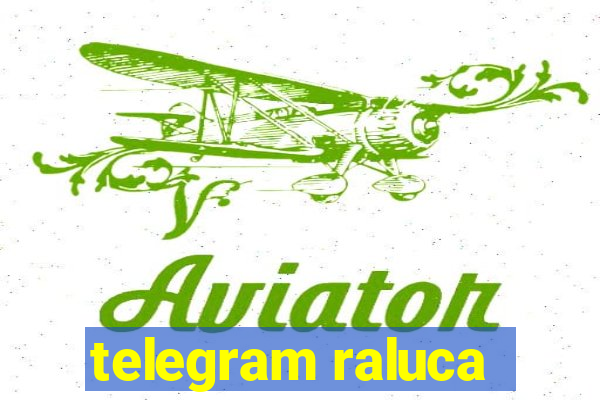telegram raluca