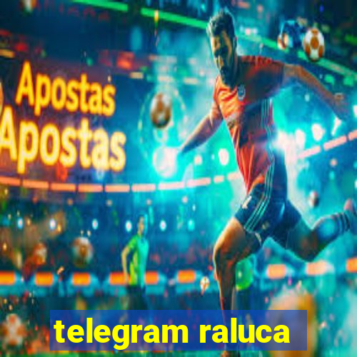 telegram raluca