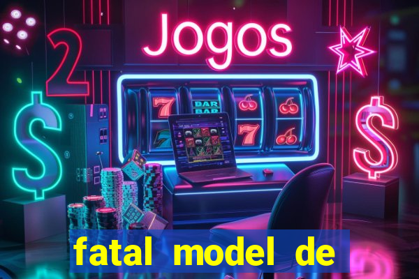 fatal model de cruz das almas