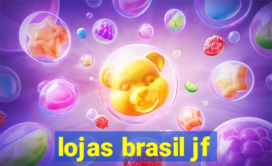 lojas brasil jf
