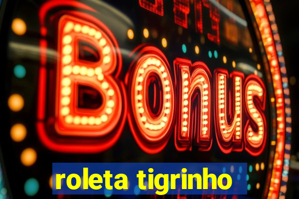 roleta tigrinho