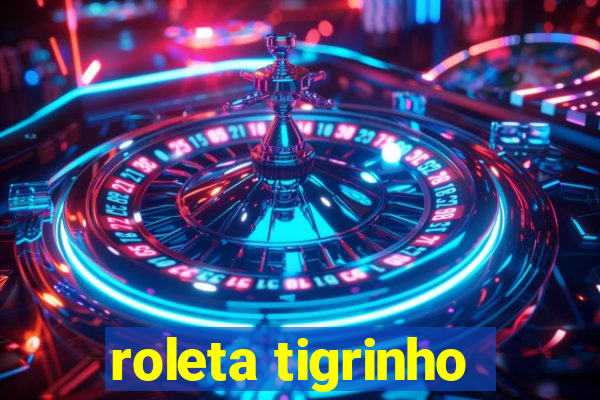 roleta tigrinho