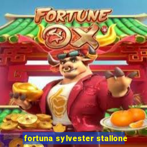fortuna sylvester stallone